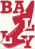 Bally, Red, Original Exhibition Museum Poster, Screenprint